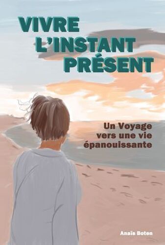Vivre L'instant Présent