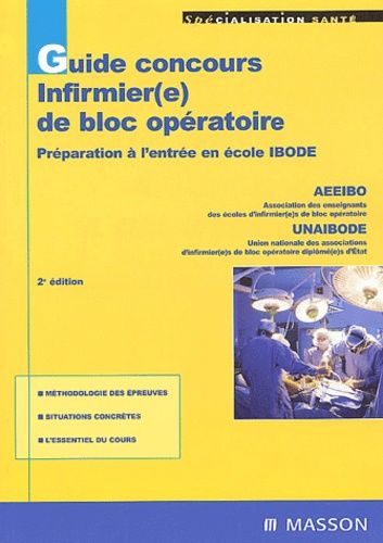 Guide Concours Infirmier(E) De Bloc Opératoire - Préparation À L'entrée En École Ibode