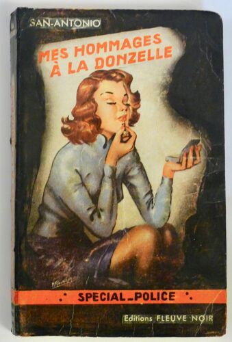 San Antonio-Dard - Mes Hommages À La Donzelle - Fleuve Noir N° 30 - Eo 1952