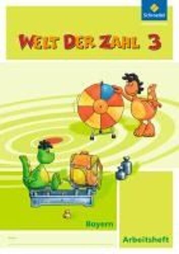 Welt Der Zahl 3. Arbeitsheft. Bayern