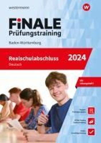 Finale Prüfungstraining Realschulabschluss Baden-Württemberg. Deutsch 2024