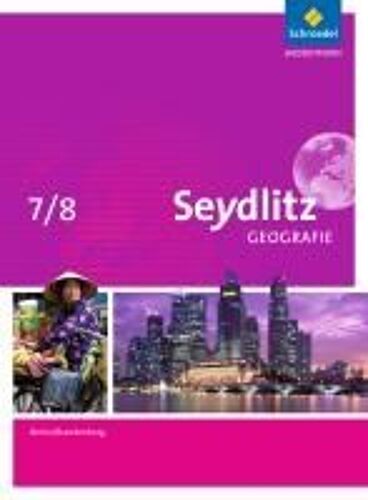 Seydlitz Geografie 7 / 8. Schulbuch. Berlin Und Brandenburg