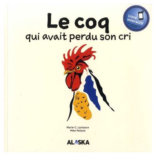 Le Coq Qui Avait Perdu Son Cri