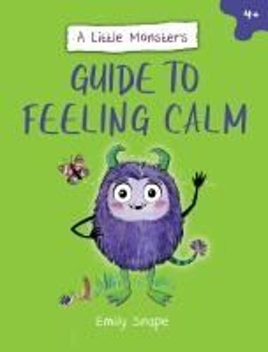 A Little Monster's Guide To Feeling Calm
