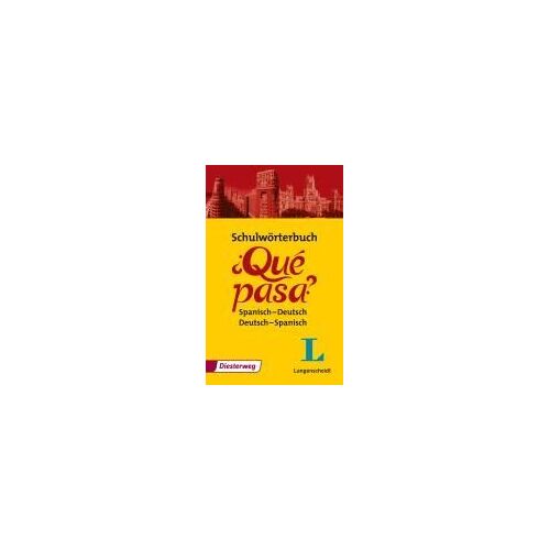 Qué Pasa. Schulwörterbuch: Spanisch-Deutsch, Deutsch-Spanisch