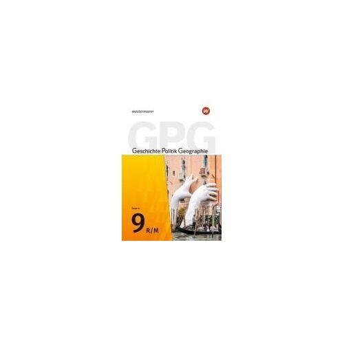 Geschichte - Politik - Geographie (Gpg) 9. Schulbuch . Für Mittelschulen In Bayern
