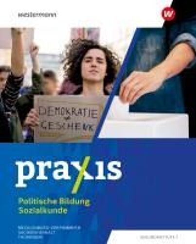 Praxis Sozialkunde. Schulbuch 7 - 10.. Für Mecklenburg-Vorpommern, Sachsen-Anhalt Und Thüringen