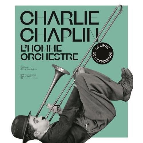 Charlie Chaplin - L'homme Orchestre