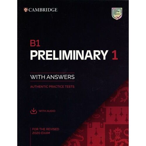 B1 Preliminary 1 For The Revised 2020 Exam Student's Book With Answers With Audio With Resource Bank