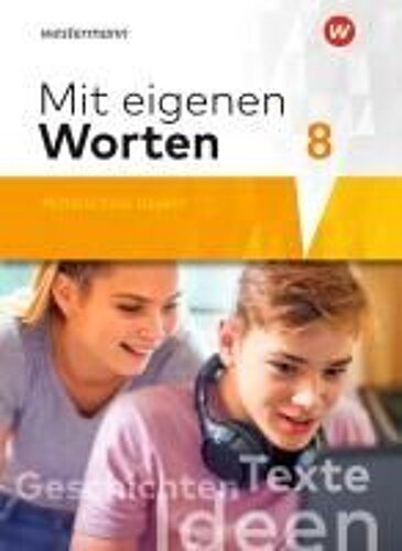 Mit Eigenen Worten 8. Schulbuch. Sprachbuch Für Bayerische Mittelschulen