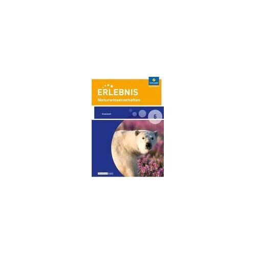 Erlebnis Naturwissenschaften 6. Arbeitsheft.- Differenzierende Ausgabe 2016 Für Berlin Und Brandenburg