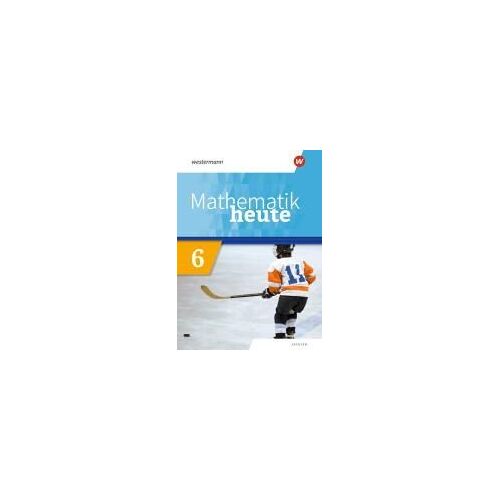 Mathematik Heute 6. Schulbuch. Für Sachsen