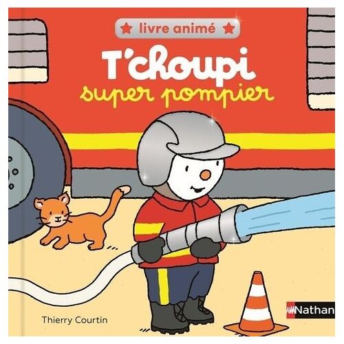 T'choupi Super Pompier