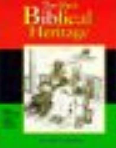 The Black Biblical Heritage: Four Thousand Years Of Black Biblical History