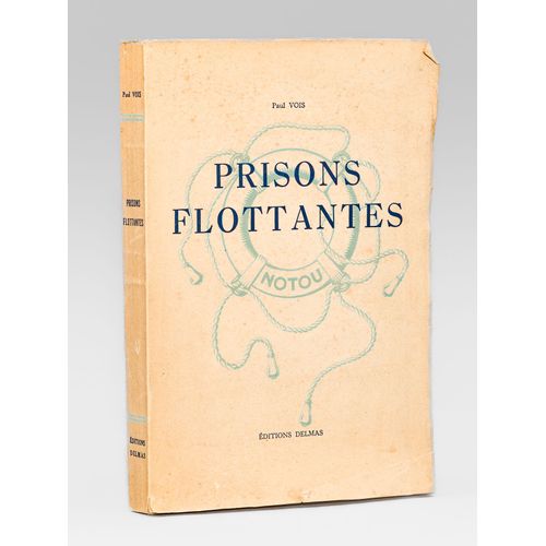 Prisons Flottantes [ Exemplaire Signé Par L'auteur ]
