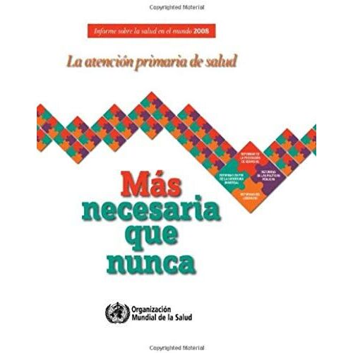Informe Sobre La Salud En El Mundo 2008