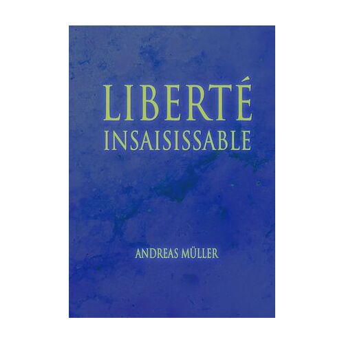 Liberté Insaisissable