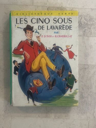 Les Cinq Sous De Lavarède, De Paul D’Ivoi & H. Chabrillat 