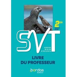 Sciences De La Vie Et De La Terre 2de - Livre Du Professeur