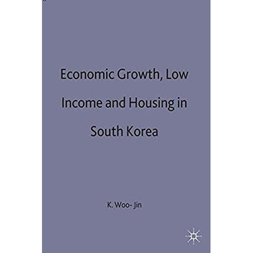 Economic Growth, Low Income And Housing In South Korea