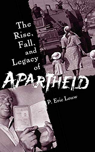 The Rise, Fall, And Legacy Of Apartheid