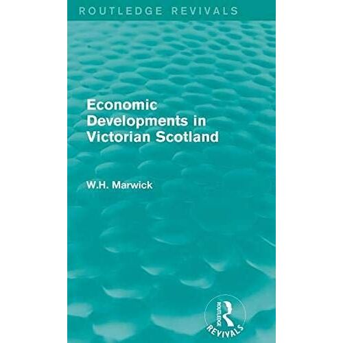 Economic Developments In Victorian Scotland