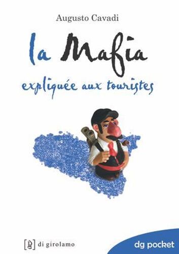 La Mafia Expliquee Aux Touristes