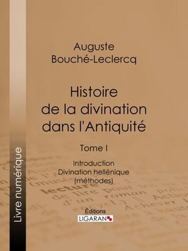 Histoire De La Divination Dans L'antiquité
