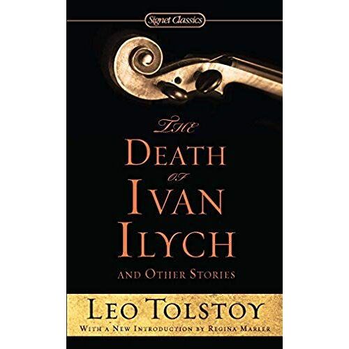 The Death Of Ivan Ilych And Other Stories
