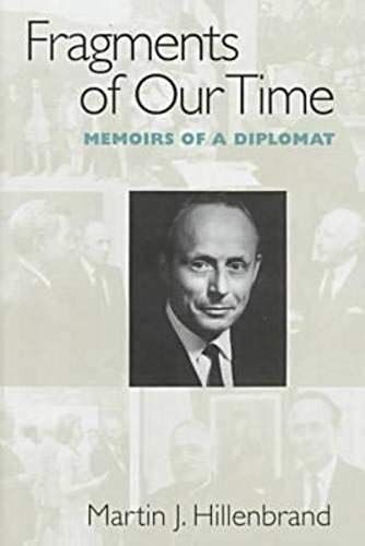 Fragments Of Our Time: Memoirs Of A Diplomat