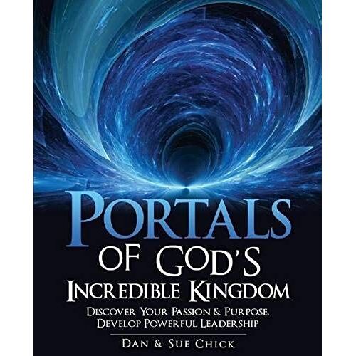 Portals Of God's Incredible Kingdom