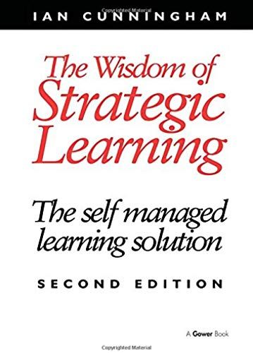 The Wisdom Of Strategic Learning