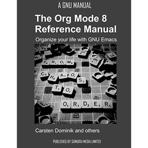 Org Mode 8 Ref Manual - Organi