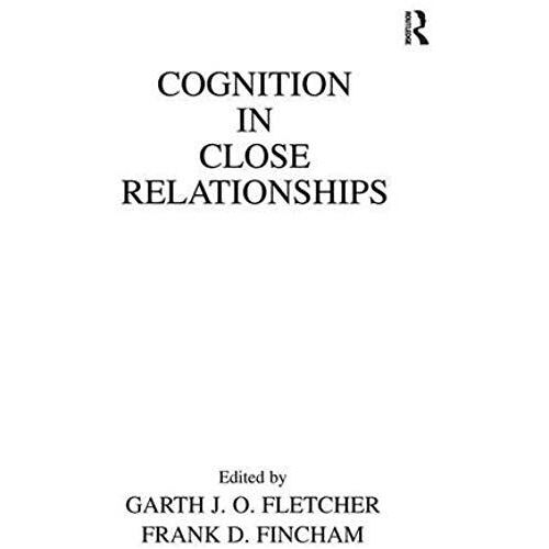 Cognition In Close Relationships