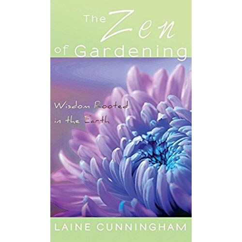 The Zen Of Gardening