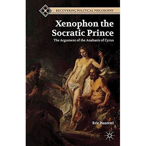 Xenophon The Socratic Prince