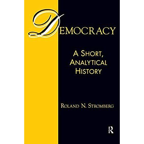 Democracy: A Short, Analytical History