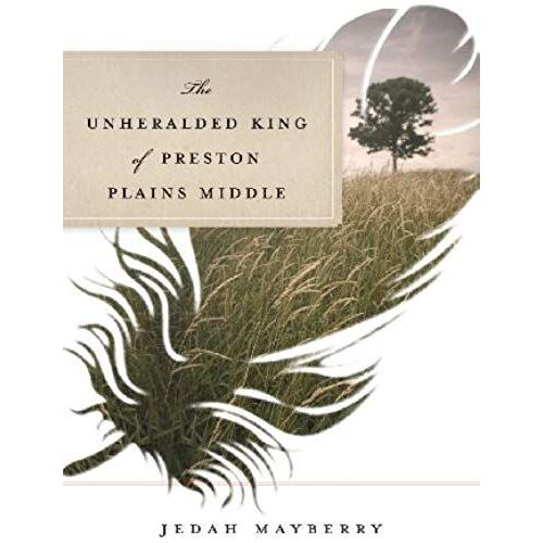 The Unheralded King Of Preston Plains Middle