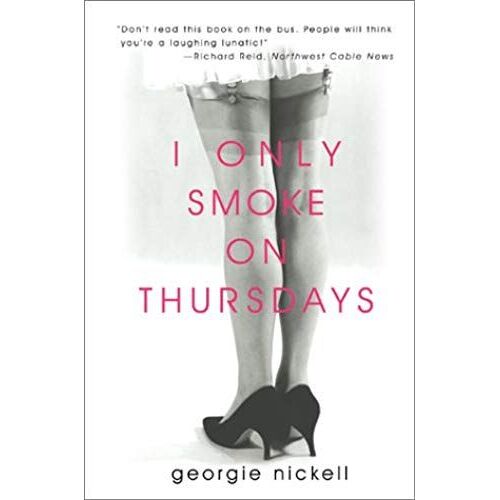 I Only Smoke On Thursdays