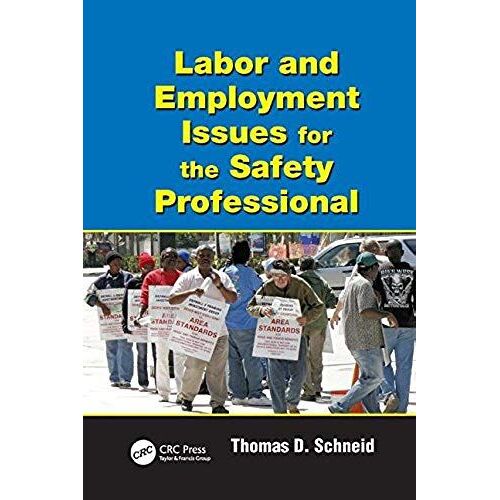 Labor And Employment Issues For The Safety Professional