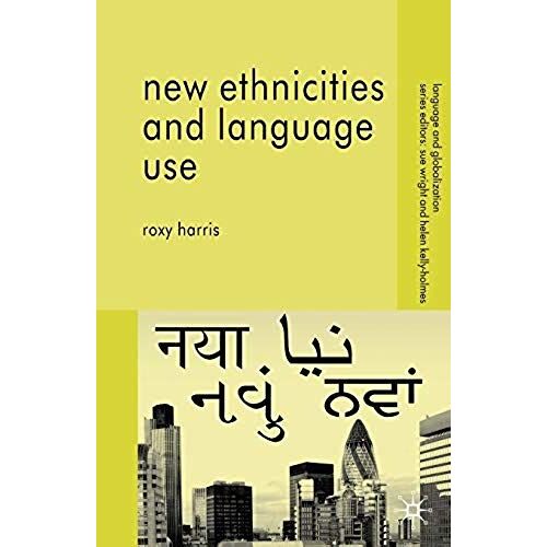 New Ethnicities And Language Use
