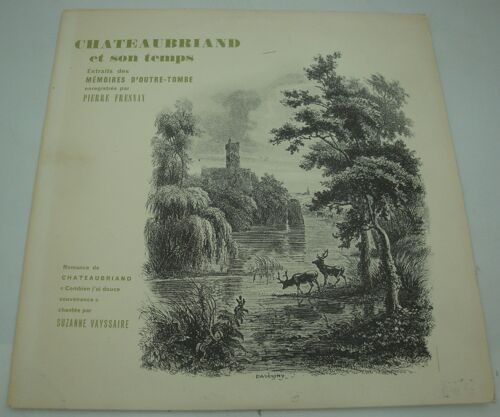 Chateaubriand Et Son Temps - Extraits Des Mémoires D'outre-Tombe - Fresnay/Suzanne Vayssaire Lp