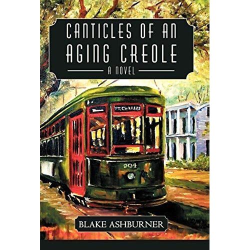 Canticles Of An Aging Creole