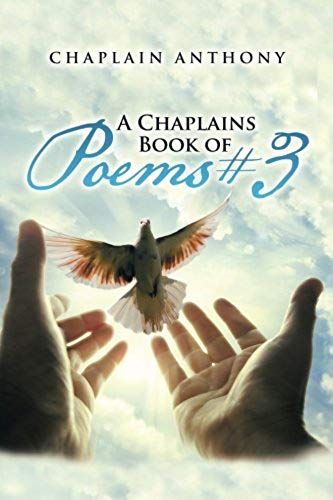 A Chaplains Book Of Poems # 3