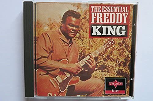 The Essential Freddy King