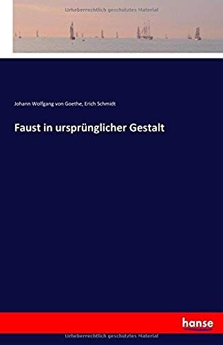 Faust In Ursprünglicher Gestalt