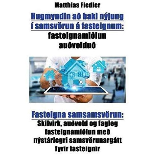 Hugmyndin Að Baki Nýjung Í Samsvörun Á Fasteignum