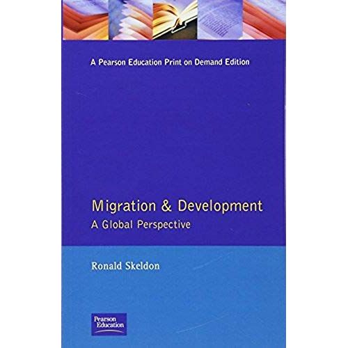 Migration And Development: A Global Perspective (Longman Development Studies)