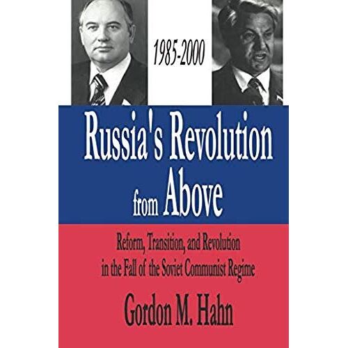Russia's Revolution From Above, 1985-2000