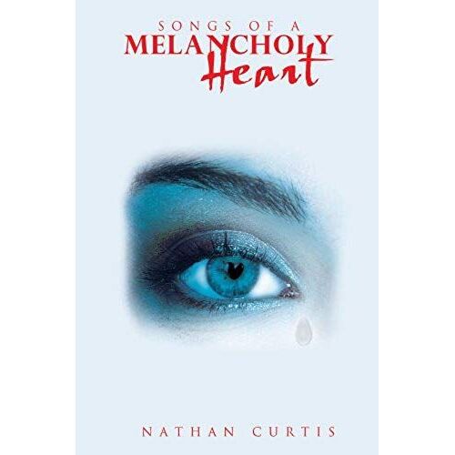Songs Of A Melancholy Heart